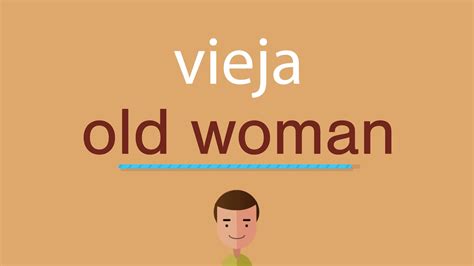 cómo se dice vieja en inglés|viejas meaning.